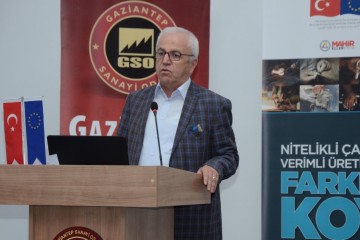MAHİR ELLER GAZİANTEP’Lİ İŞVERENLERE MESLEKİ YETERLİLİĞİ ANLATTI