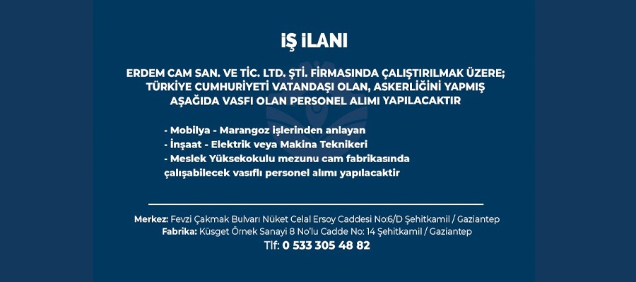 İŞ İLANI - ERDEM CAN SAN. VE TİC. LTD. ŞTİ.